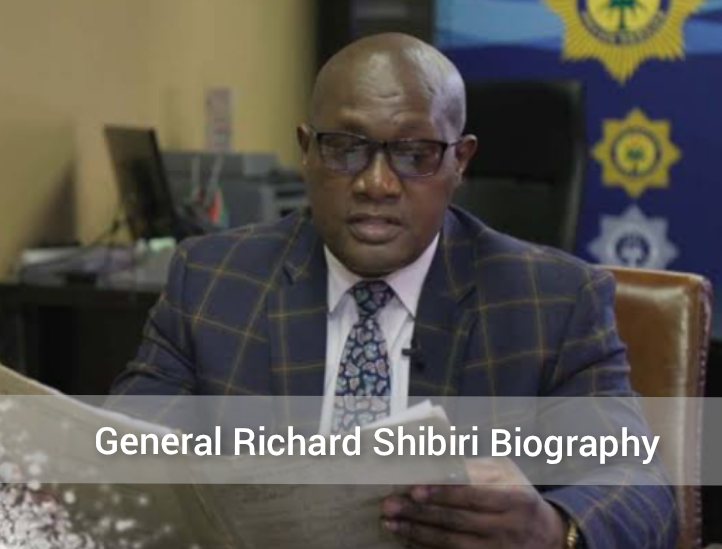 General Richard Shibiri Biography